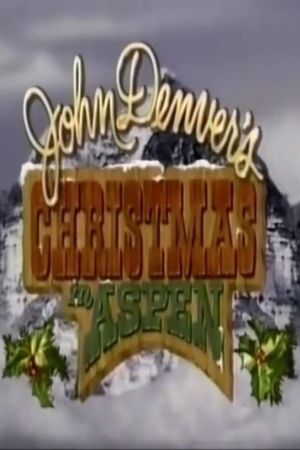 John Denver's Christmas in Aspen's poster image