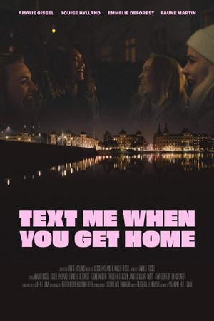 Text Me When You Get Home's poster