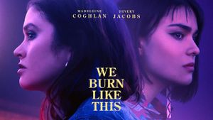 We Burn Like This's poster