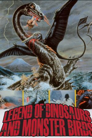 Legend of Dinosaurs and Monster Birds's poster