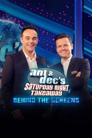 Ant and Dec's Saturday Night Takeaway: Behind the Screens's poster