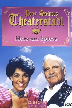 Peter Steiners Theaterstadl - Herz am Spieß's poster image