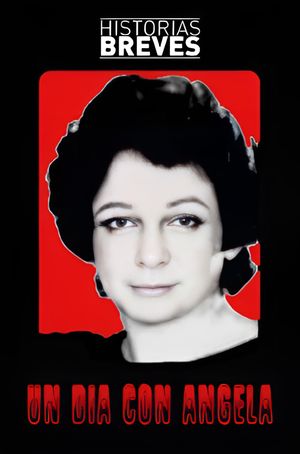Historias Breves 0: Un día con Ángela's poster