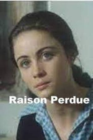 Raison perdue's poster