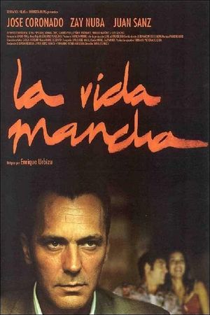 La vida mancha's poster