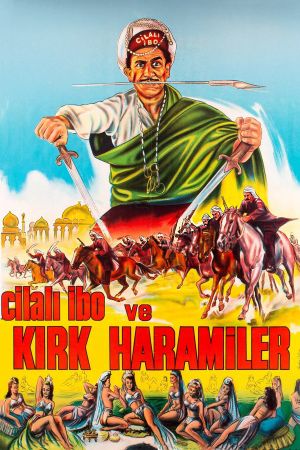 Cilali Ibo ve Kirk Haramiler's poster