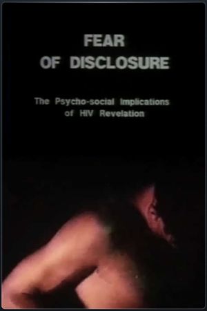 Fear of Disclosure's poster