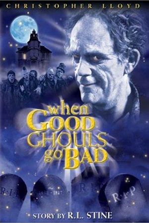 When Good Ghouls Go Bad's poster