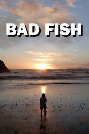 Bad Fish's poster