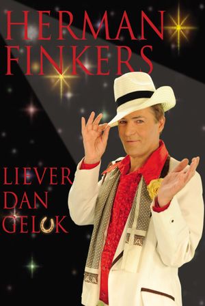 Herman Finkers: Liever dan geluk's poster