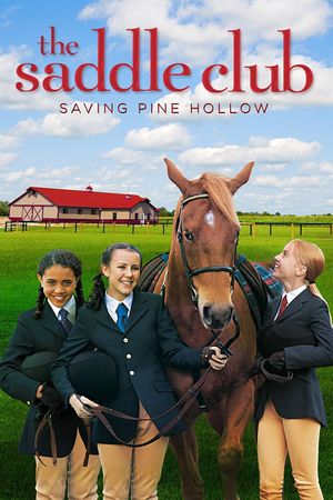 Saddle Club: Saving Pine Hollow's poster