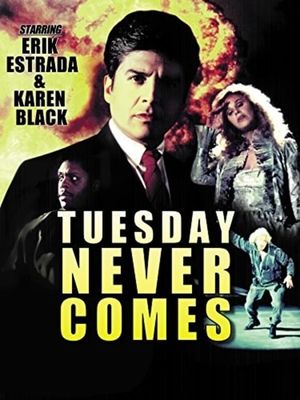 Tuesday Never Comes's poster image