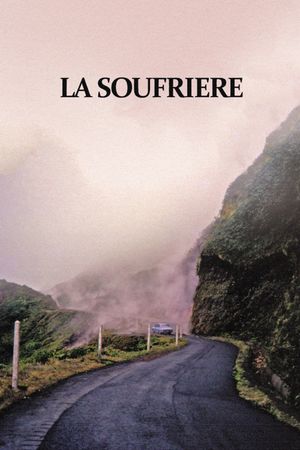 La Soufrière: Waiting for an Inevitable Catastrophe's poster
