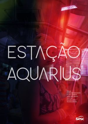 Estação Aquarius's poster