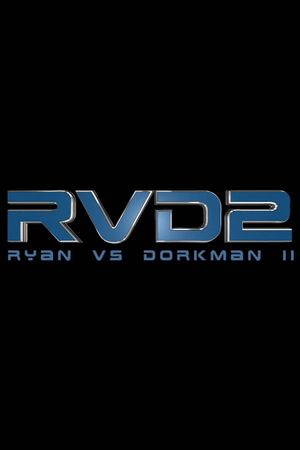 Ryan vs. Dorkman 2's poster