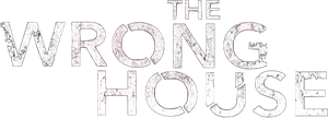 The Wrong House's poster