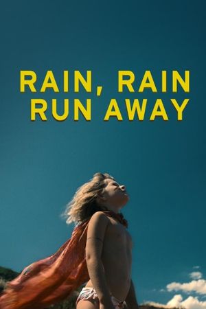 Rain, Rain, Run Away's poster