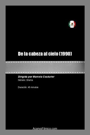 De la cabeza al cielo's poster
