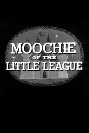 Moochie of the Little League's poster image