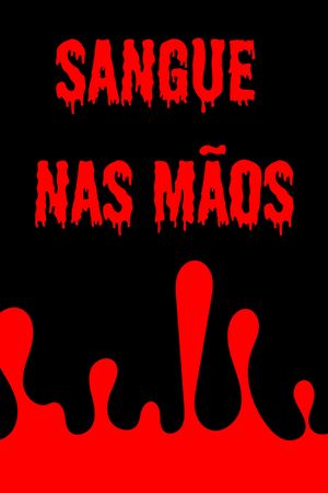 blood in the hands's poster