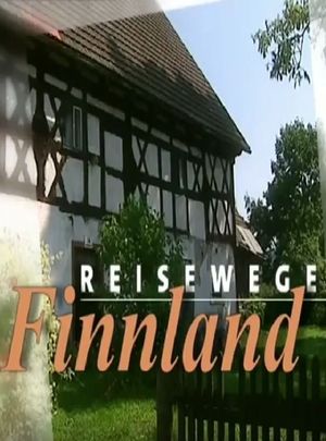 Reisewege Finnland - Von Helsinki nach Karelien's poster