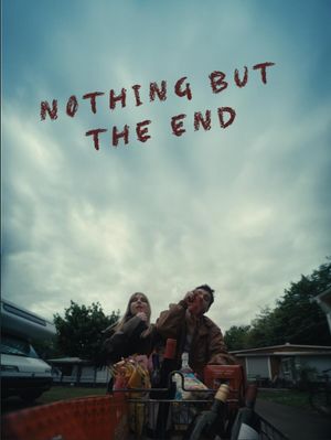 Nothing but the End's poster