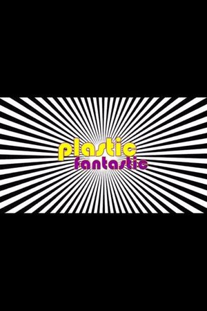 Plastic Fantastic's poster