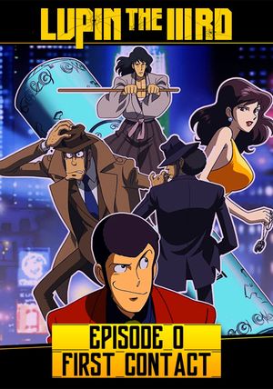 Lupin the Third: Episode 0: First Contact's poster