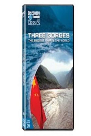 Three Gorges: The Biggest Dam in the World's poster