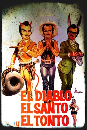 El diablo, el santo y el tonto's poster