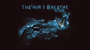 The Air I Breathe's poster