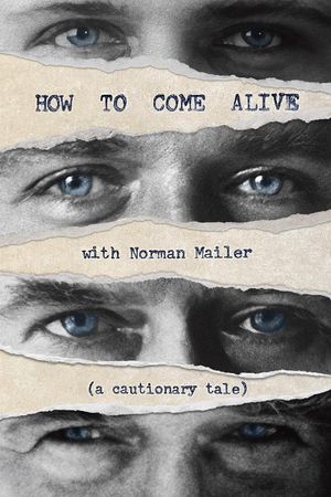 How to Come Alive with Norman Mailer's poster