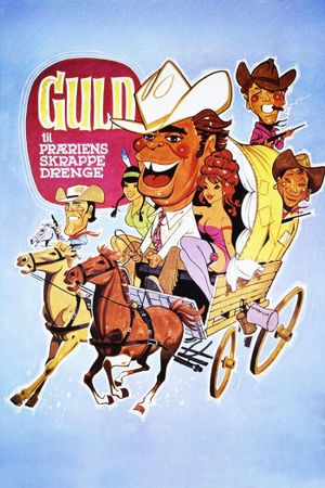 Gold for the Tough Guys of the Prairie's poster