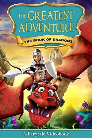 The Greatest Adventure: The Book of Dragons's poster