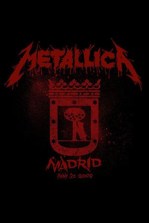 Metallica: Live in Madrid, Spain - May 31, 2008's poster