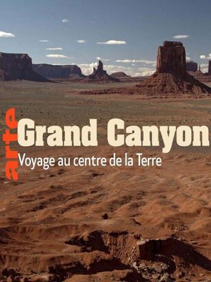 Grand Canyon - Un voyage au centre de la Terre's poster