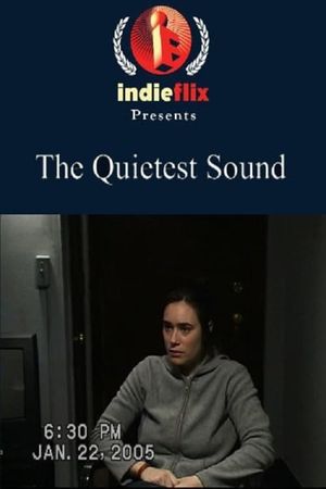 The Quietest Sound's poster