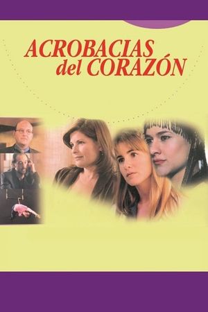 Acrobacias del corazón's poster