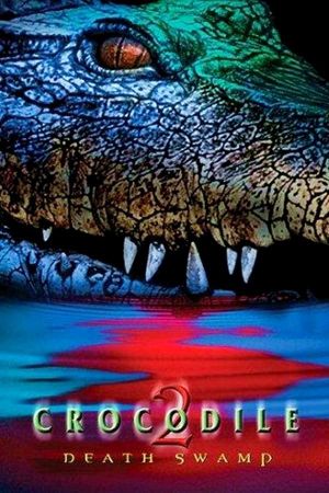 Crocodile 2: Death Swamp's poster