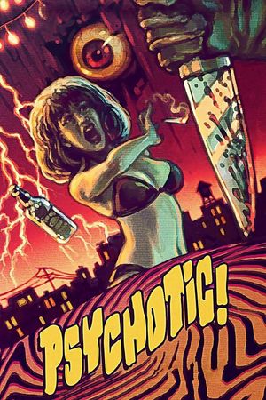 Psychotic!'s poster