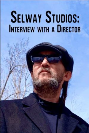 Selway Studios - Interview with A Director's poster
