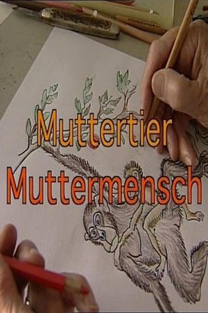 Muttertier - Muttermensch's poster