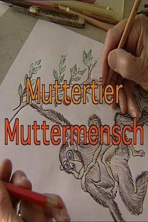 Muttertier - Muttermensch's poster image