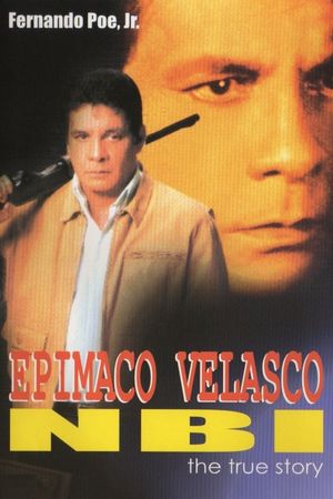 NBI: Epimaco Velasco, the True Story's poster