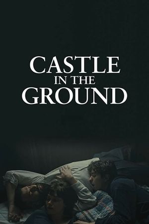 Castle in the Ground's poster