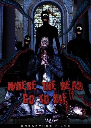 Where the Dead Go to Die's poster