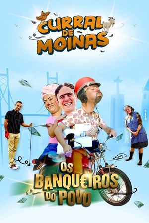 Curral De Moinas - The People's Bankers's poster
