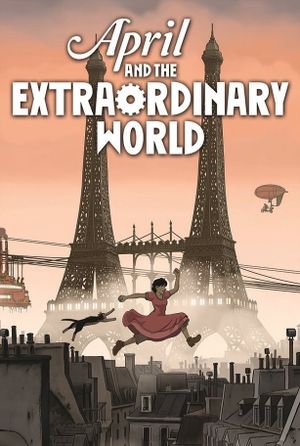 April and the Extraordinary World's poster