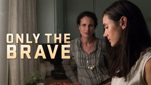 Only the Brave's poster
