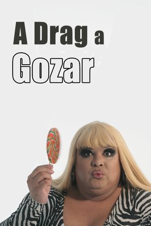 A Drag a Gozar's poster